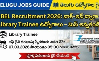 BEL Recruitment 2026 Library Trainee పోస్టర్ – వాక్-ఇన్ ద్వారా లైబ్రరీ ట్రైనీ ఉద్యోగాలు, అప్లికేషన్ చివరి తేదీ 07.03.2026, భారత్ ఎలక్ట్రానిక్స్ లిమిటెడ్ బెంగళూరు