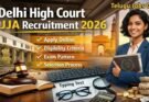 Delhi High Court JJA Recruitment 2026 featured image showing apply online, eligibility criteria, exam pattern, selection process and typing test details