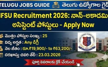NFSU Non Academic Recruitment 2026 notification image showing 25 Assistant, Section Officer vacancies, Any Degree eligibility, salary ₹19,900 to ₹63,200, last date 23-03-2026