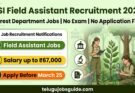 BSI Field Assistant Recruitment 2026 poster showing forest department jobs with no exam, no application fee, salary up to ₹67,000 and last date March 25.