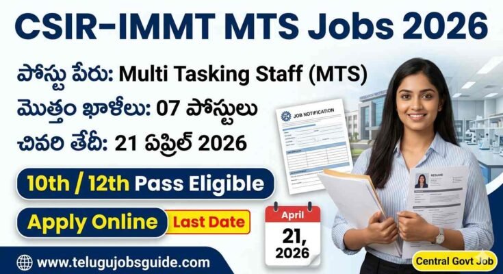 CSIR IMMT MTS Jobs 2026 notification image 10th 12th pass eligible last date April 21 apply online central govt jobs