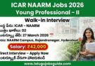 ICAR NAARM Young Professional II Jobs 2026 walk-in interview poster with salary 42000 Hyderabad NAARM campus details