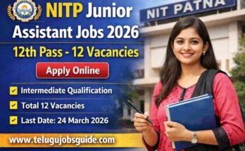 NITP Junior Assistant Jobs 2026 featured image showing 12th pass government job notification with 12 vacancies and last date 24 March 2026 on www.telugujobsguide.com