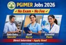PGIMER Jobs 2026 notification image showing Data Entry Operator, Staff Nurse and Scientist posts with No Exam No Fee direct interview and website www.telugujobsguide.com