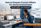 How to Prepare Current Affairs for Government Exams featured image showing a female aspirant reading newspapers, making notes, studying monthly current affairs PDFs, and preparing for TSPSC, APPSC, SSC, Banking, Railway, and UPSC exams.