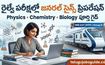 Railway Exams General Science Preparation in Telugu featured image showing a railway exam aspirant studying Physics, Chemistry, and Biology with science symbols, books, laptop, and a modern train in the background for RRB ALP, NTPC, and Group D exams.